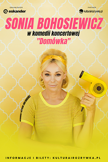 Sonia Bohosiewicz, w komedii koncertowej Domówka